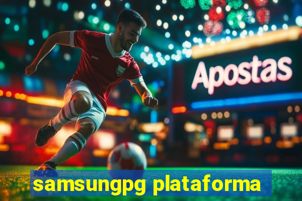 samsungpg plataforma